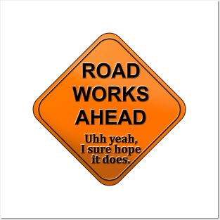 Road works ahead Posters and Art